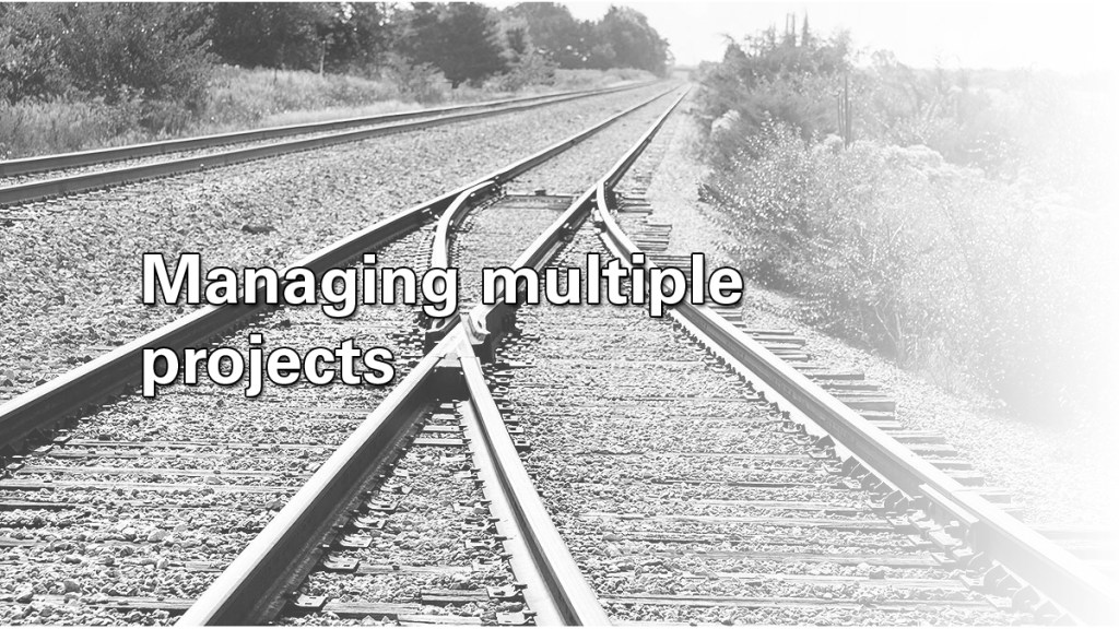 One Track Mind: The importance – and pitfalls of – project&nbsp;monogamy